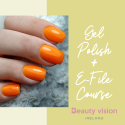 Gel polish with E-file Course , Electric File Manicure Course at Beauty Vision Ballisodare
